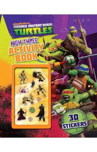 Teenage Mutant Ninja Turtles High-three Activity Book Paperback